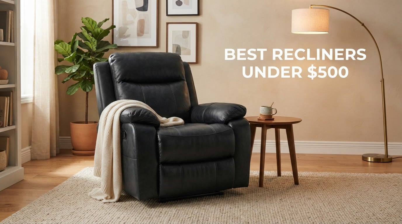 best recliners under $500